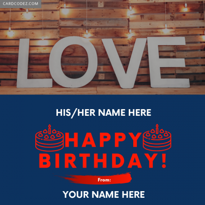 Write Name on Love Happy Birthday Greeting Card