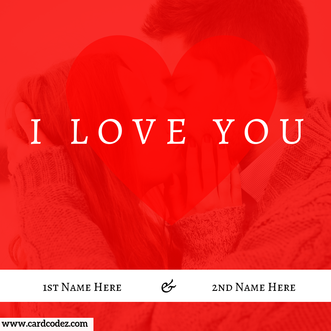 Write Your and lover name on I Love You Couple Kiss Photo Card ...