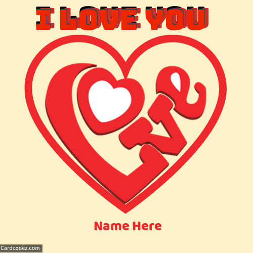 💑 Write Name on I Love You Heart Pic - Card Codez - Name on Greeting Cards