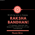 Write Name on Happy Raksha Bandhan Message Greeting Card - Childhood memories Bro Sis Card
