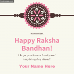 Write name on Happy Raksha Bandhan! to my sister greeting card