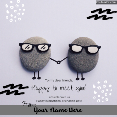 Write your name on happy friendship day greeting card
