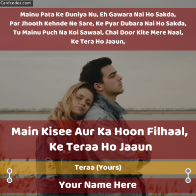 Write Name on Ke Tera Ho Jaaun - Filhaal Song Lyrics Poster With Name Sad Lovers Card whatsapp status photo